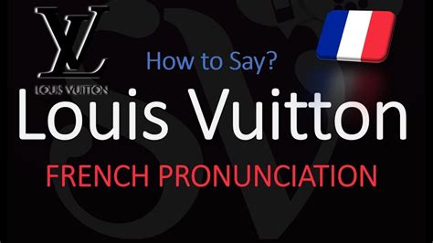 how do you pronounce louis vuitton|louis vuitton pronunciation in british.